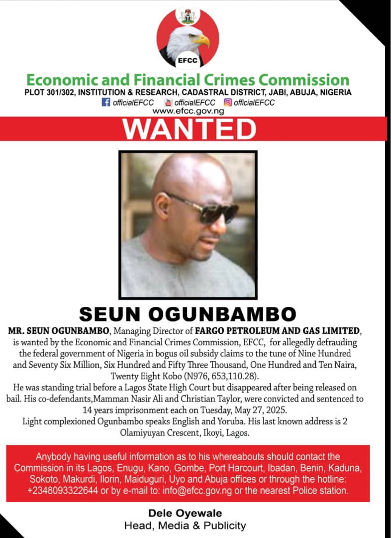 EFCC Declares Fargo Petroleum MD Wanted Over ₦976 Million Oil Subsidy Fraud