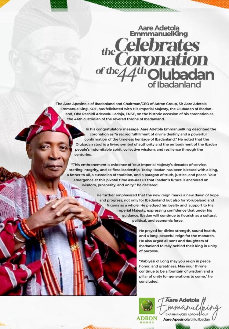 Aare Adetola Hails Olubadan Oba Ladoja’s Coronation